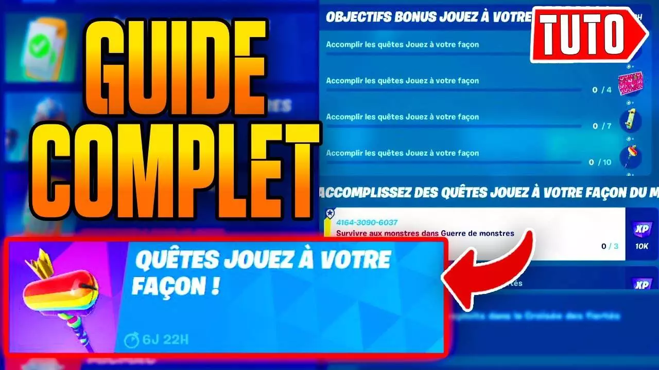 GUIDE COMPLET QUETE JOUEZ A VOTRE FACON Sur FORTNITE SAISON 3