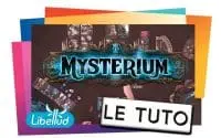 MYSTERIUM - Le Tutoriel 2 MYSTERIUM - Le Tutoriel