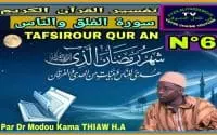 Tafsiroul Qur an:Les Sourates Falaq et Naas سورة الفلق والناس Leçon 06/ Dr Modou Kama Thiaw H.A