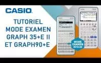 Tutoriel Mode Examen CASIO : Graph 35+E II et Graph 90+E