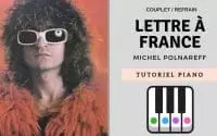 Lettre a France - Polnareff - Piano tutoriel Facile