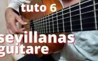 Cours complet de sevillanas pour guitare - leçon 6 troisième sevillana