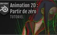 L’animation 2D : Partir de zéro – TUTORIEL BLENDER
