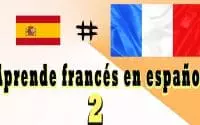 Apprendre le français en espagnol |Aprender francés |, pour débutants, leçon: 2