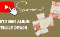 Tutoriel mini album sur papier design scrapbooking Stampin Up