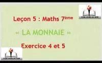 Leçon 5 (Maths 7è) : Exercice 4 et 5