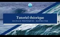 Permis bateau - Tutoriel théorique : Signaux phoniques de manœuvres