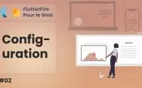 FlutterFire Web #02 La configuration | FireCars | Tutoriel français