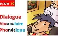 Dialogue et phonétique leçon 10 2 Dialogue et phonétique leçon 10