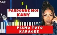 Kany - Pardonne moi ft Dj Eladji (Piano Cover Tutoriel KARAOKE Paroles) [ Ga&Dr Piano Tuto ]