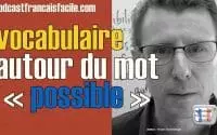 Leçon de vocabulaire en français facilepossible / impossible