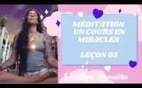 Méditation un cours en miracles / leçon 55 ☀️#uncoursenmiracles