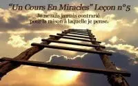 Un Cours En Miracles Leçon n°5 en audio + commentaire