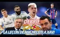 Debrif:Clasico Real Madrid corige le Barça, Ancheloti donne une leçon à Xavi,Benzema en?Valverde MVP