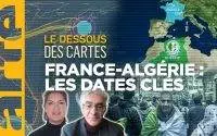 France - Algérie : quelles relations ? - Une leçon de géopolitique du Dessous des cartes | ARTE