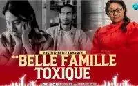 Past Joelle KABASELE - La Belle Famille Toxique. Leçon Importante 2 Past Joelle KABASELE - La Belle Famille Toxique. Leçon Importante