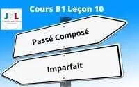 JKL - Cours B1 Leçon 10 - Passé Composé et Imparfait (rappel)