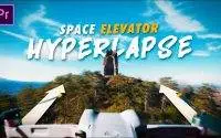 L'effet SPACE ELEVATOR : un HYPERLAPSE captivant en drone ! Tutoriel 1 L'effet SPACE ELEVATOR : un HYPERLAPSE captivant en drone ! Tutoriel