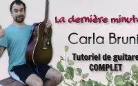 Tutoriel de guitare - La dernière minute - Carla Bruni