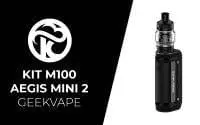 Kit M100 Aegis Mini 2 Geekvape - Unboxing et tutoriel FR 2 Kit M100 Aegis Mini 2 Geekvape - Unboxing et tutoriel FR