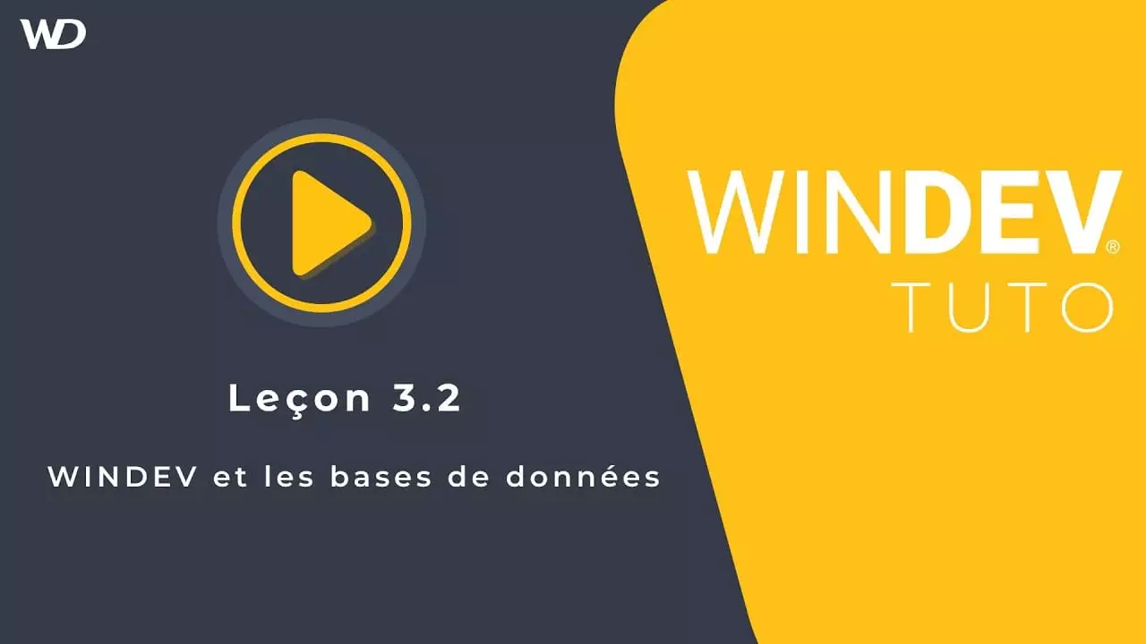 Tutoriel WINDEV : Leçon 3.2. WINDEV Et Les Bases De Données ...