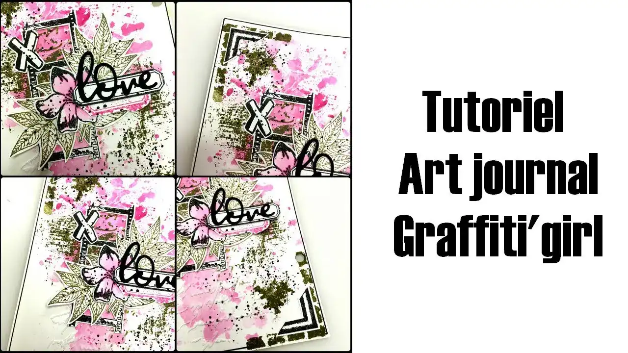 Tutoriel art journal love, Graffiti'girl par Carole VideoTutoriels