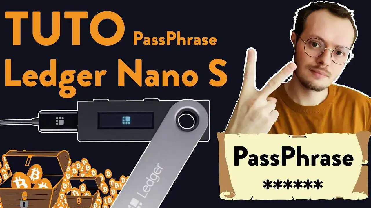 Ledger Nano S + PassPhrase - [Tutoriel] - VideoTutoriels