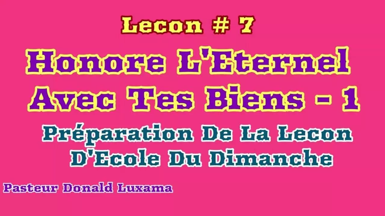 Honore L'Eternel Avec Tes Biens Préparation de La Leçon De L'Ecole Du