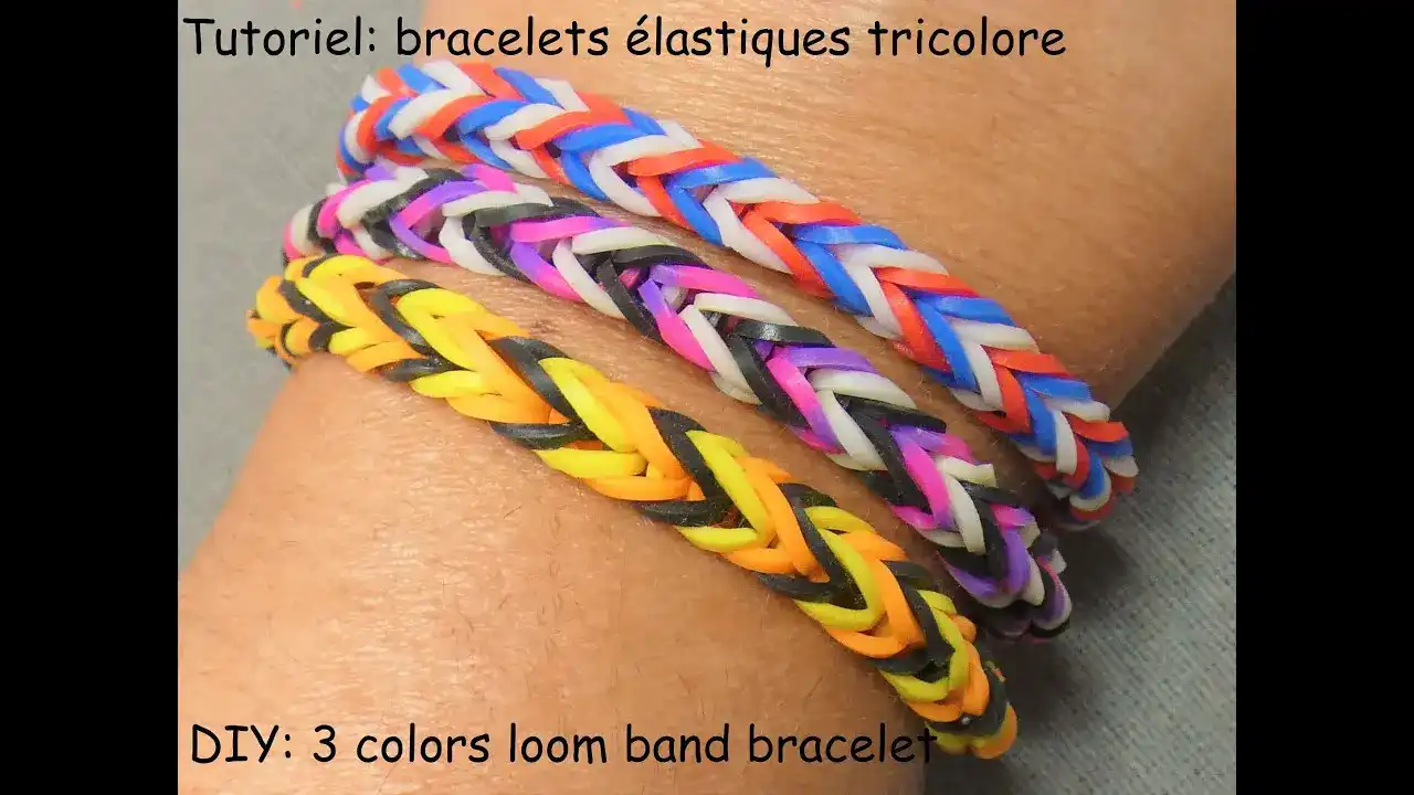 Tutoriel bracelets élastiques tricolore facile à faire (DIY three