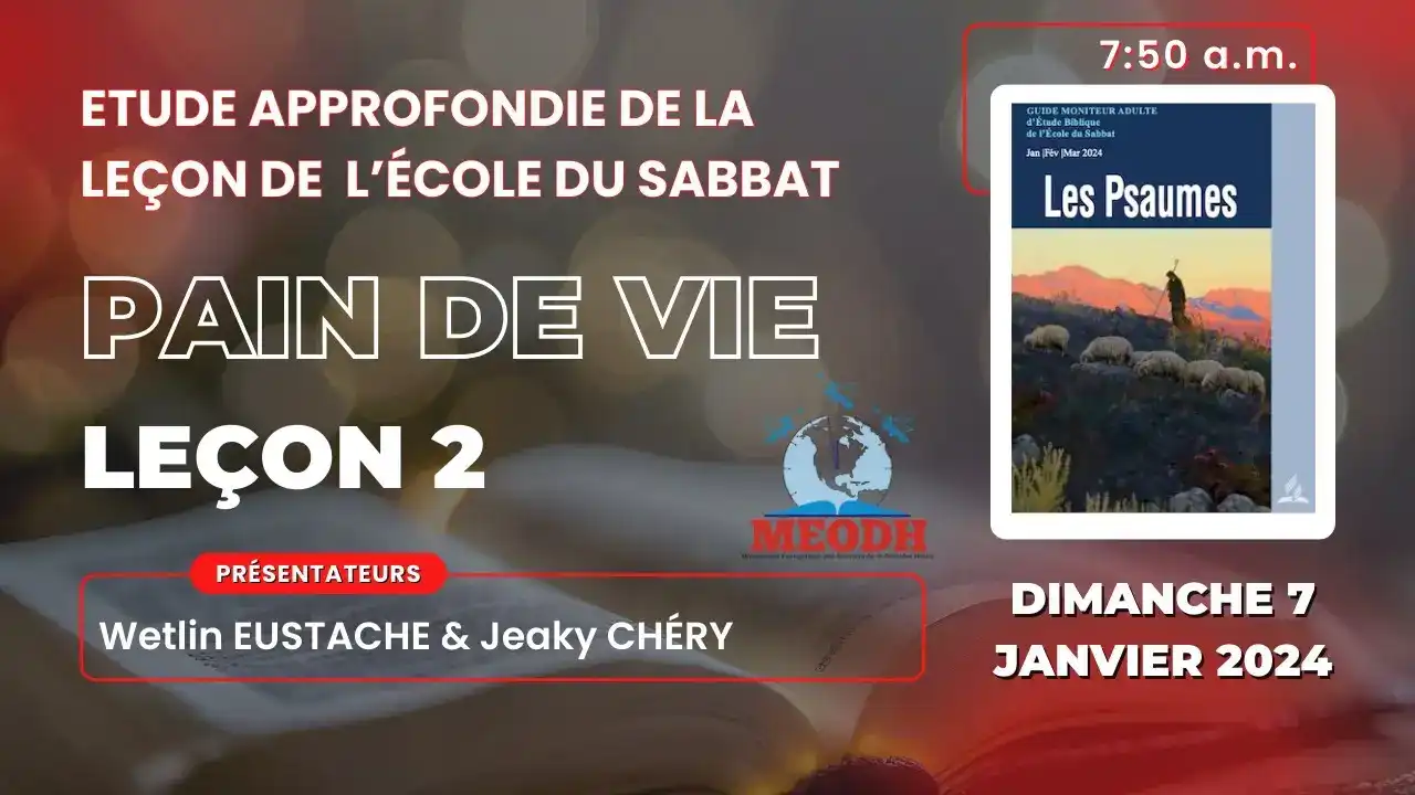 Etude approfondie de la leçon de l'Ecole du Sabbat, le Pain de vie